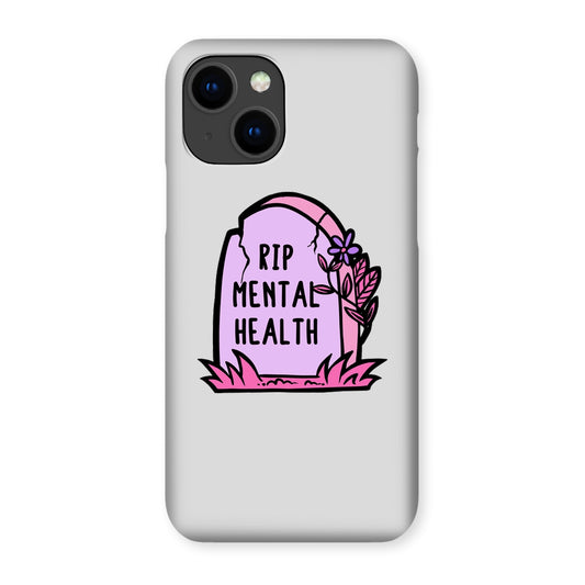 RIP Mental Health Snap Phone Case