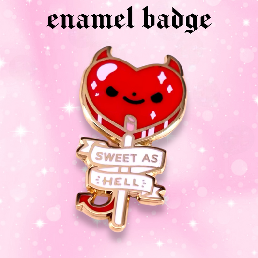 Sweet as Hell enamel pin badge, Strange Dollz Boudoir