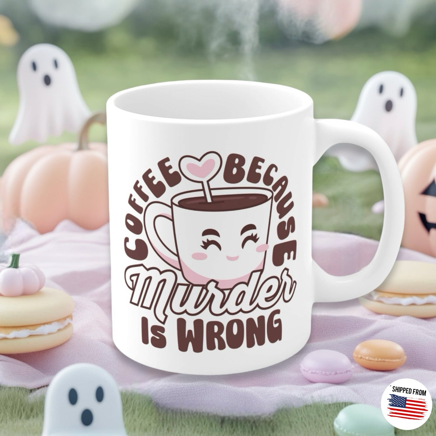 Coffee because murder is wrong Mug, caffeinated, kawaii