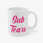 Sub Tears Mug, Findom, Dominatrix, Goddess