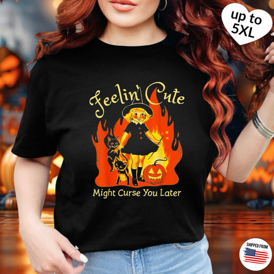 Feeling cute, might curse you later T-Shirt, up to 5XL, Halloween, vintage