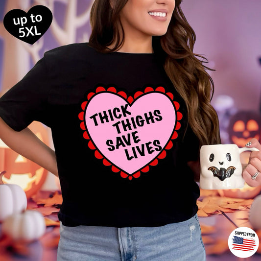 Thick Thighs and Save Lives Softstyle T-Shirt, up to 5XL