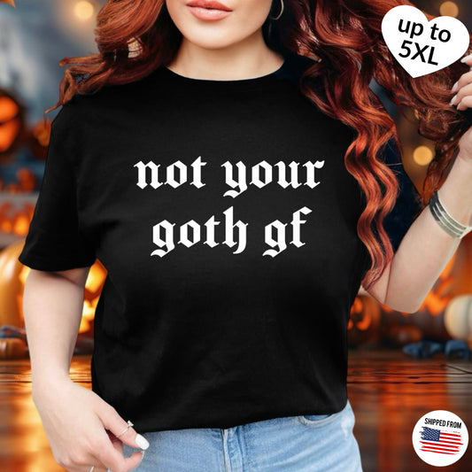 Not your goth gf Softstyle T-Shirt, gothic, Halloween