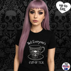 Not everyone’s cup of tea Tshirt 