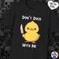 Don’t Duck with Me T-shirt, up to 5XL, cute duck with knife