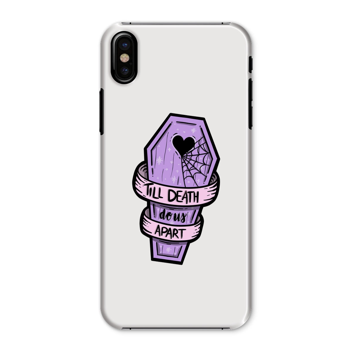 Til Death Snap Phone Case