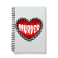 Murder, cute heart design Notebook