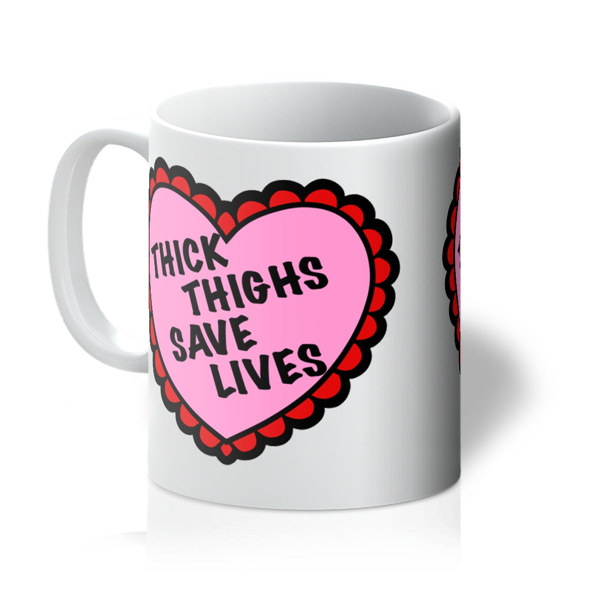 Thick Thighs Save Lives Mug