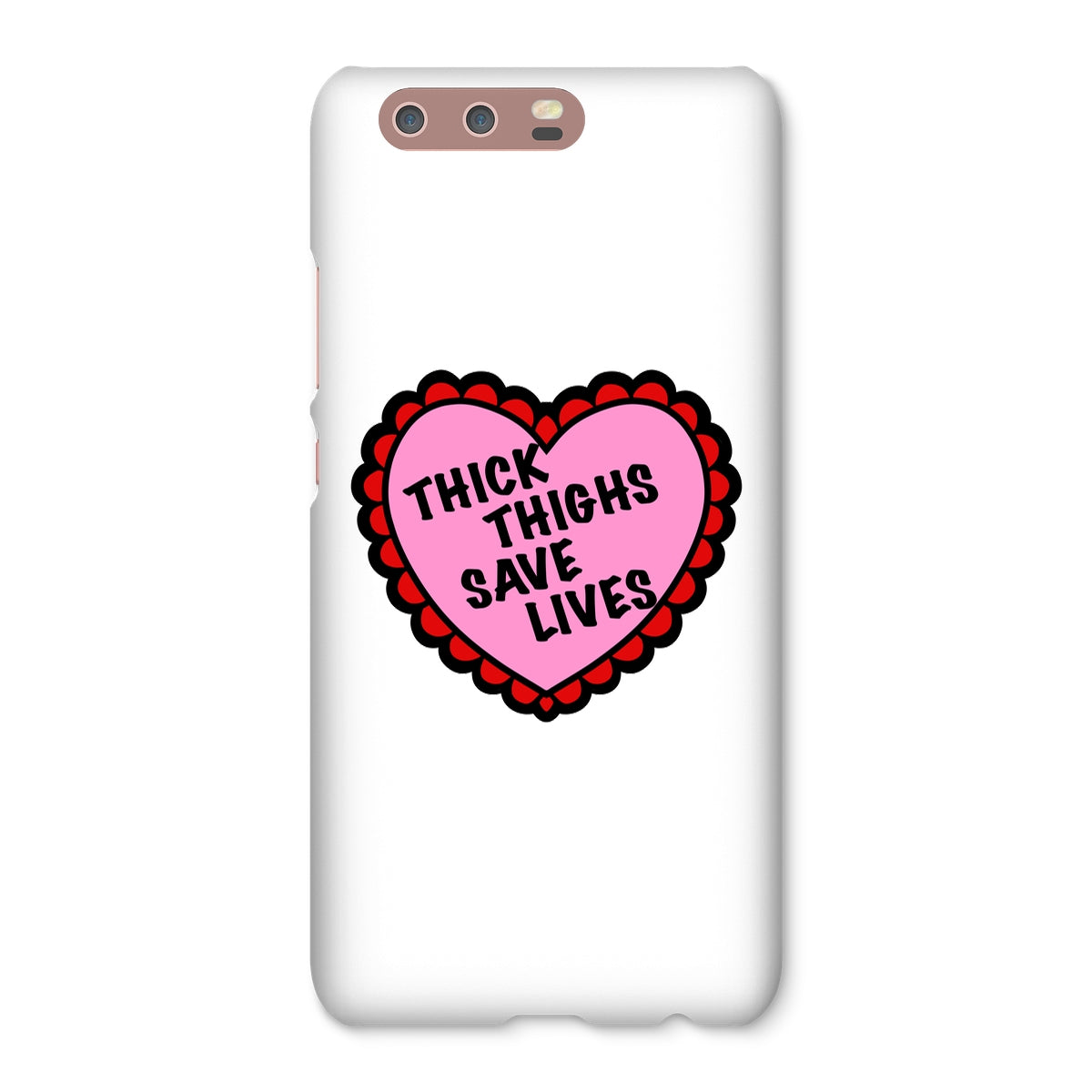 Thick Thighs Save Lives Snap Phone Case