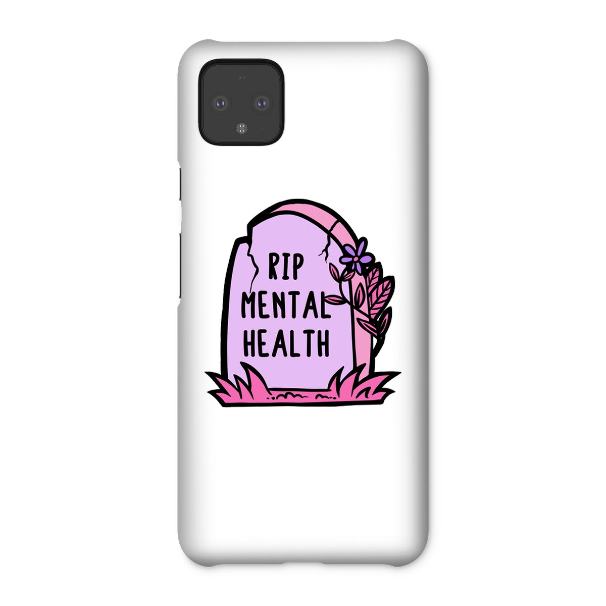 RIP Mental Health Snap Phone Case