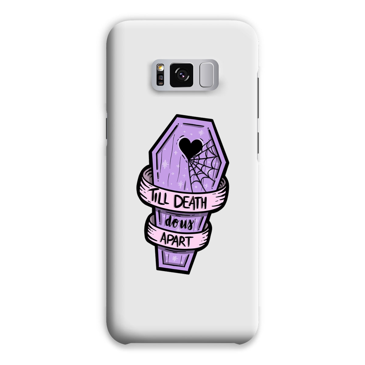 Til Death Snap Phone Case