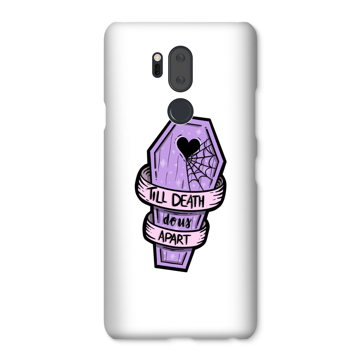 Til Death Snap Phone Case