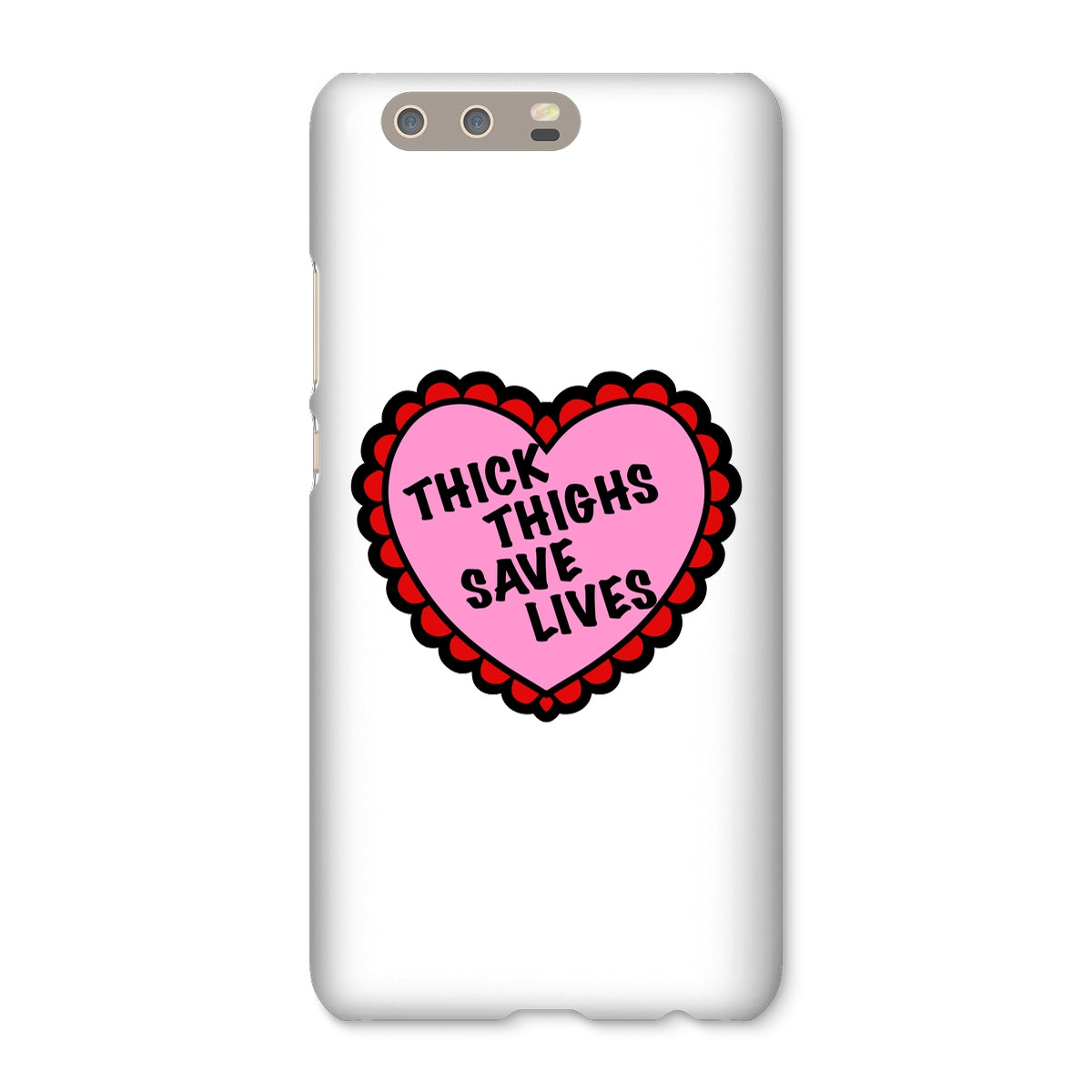 Thick Thighs Save Lives Snap Phone Case