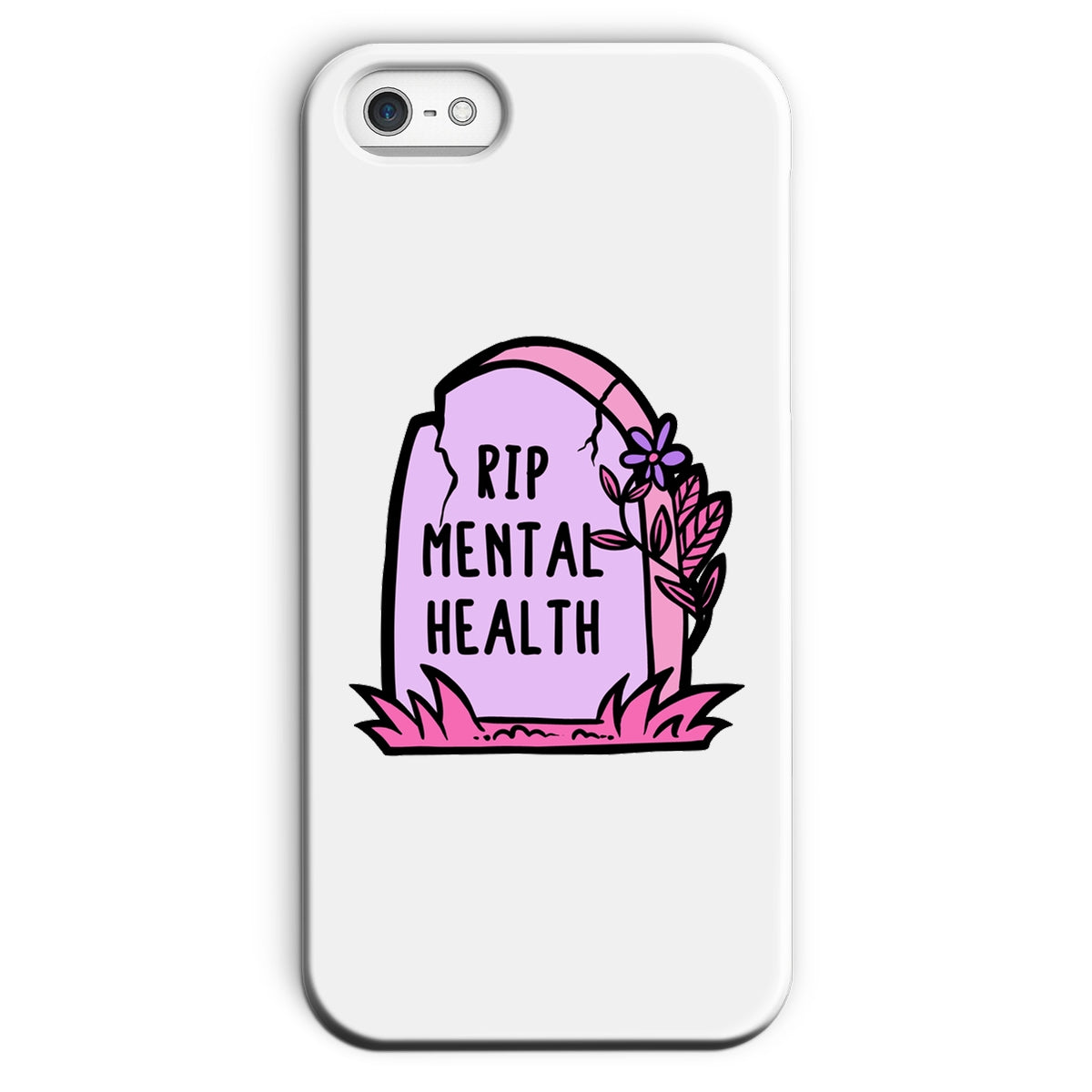 RIP Mental Health Snap Phone Case