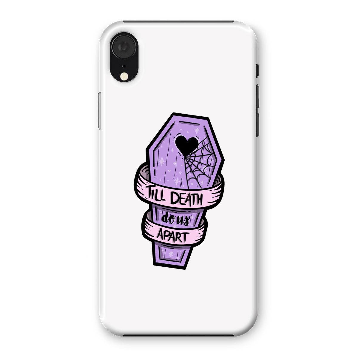 Til Death Snap Phone Case