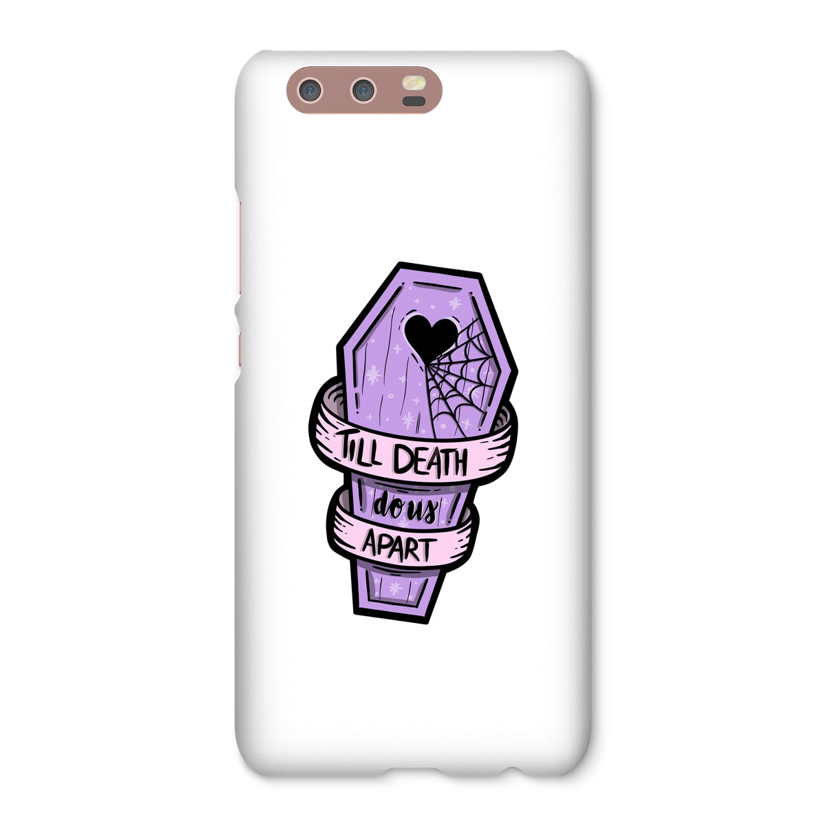 Til Death Snap Phone Case