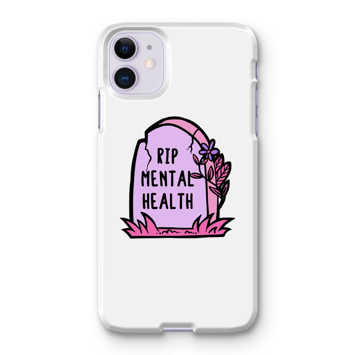 RIP Mental Health Snap Phone Case