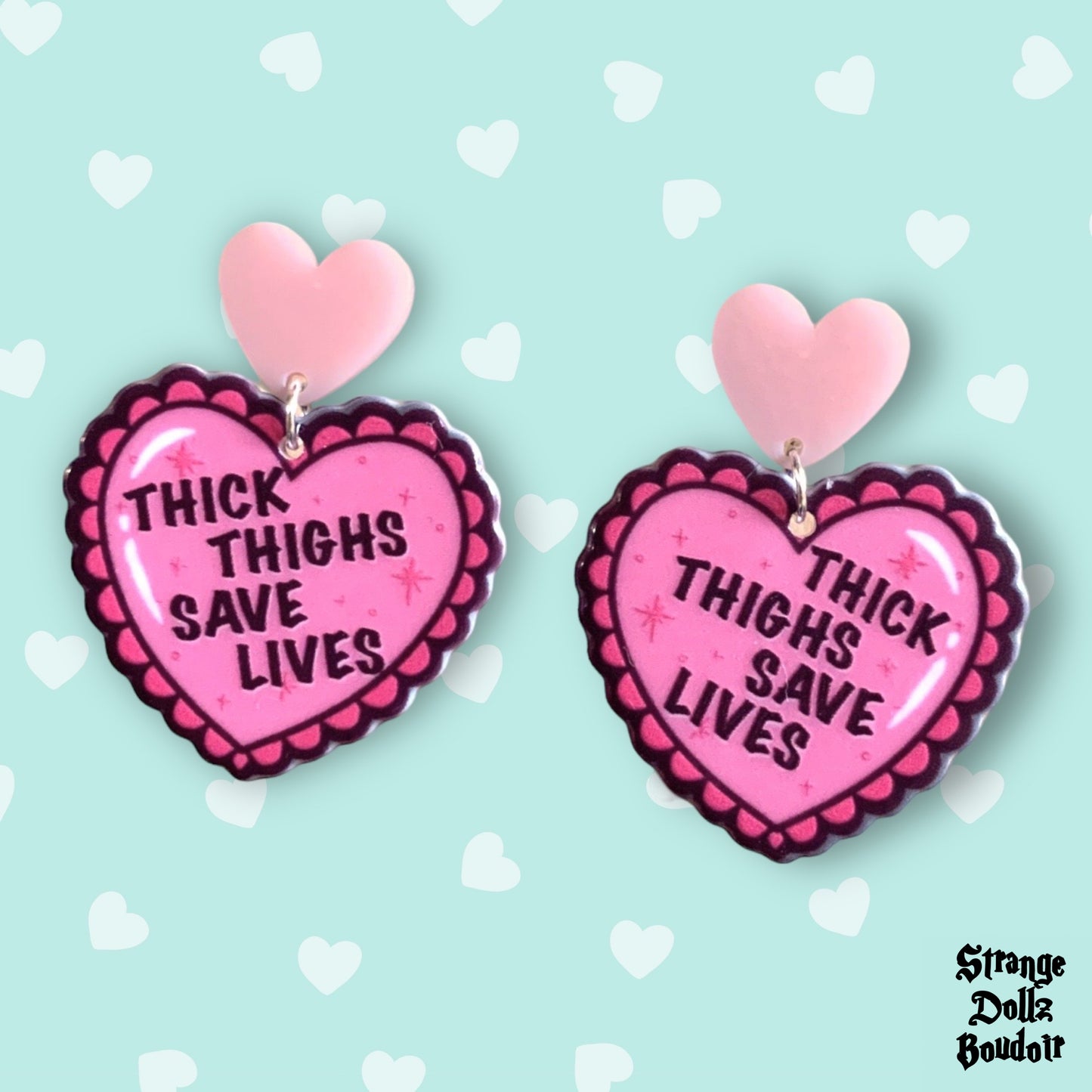 Thick thighs save lives earrings, Strange Dollz Boudoir